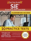 SIE Exam Prep 2024 and 2025: 10 Practice Tests and SIE Study Guide Book for the FINRA Certification [Includes Audiobook Access] Cover Image