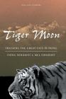 Tiger Moon: Tracking the Great Cats in Nepal By Fiona Sunquist, Mel Sunquist Cover Image