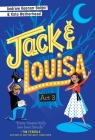 Act 3 (Jack & Louisa #3) By Andrew Keenan-Bolger, Kate Wetherhead Cover Image