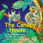 The Canopy House - Volume 1 By Michele R. Menard Cover Image
