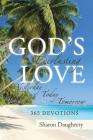 God's Everlasting Love: Yesterday, Today, Tomorrow 365 Devotions By Sharon Daugherty Cover Image