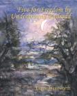 Five for Freedom by Underground Railroad By Elaine Wentworth Cover Image