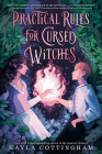 Practical Rules for Cursed Witches By Kayla Cottingham Cover Image
