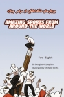 Amazing Sports from Around the World (Farsi-English): ورزش های شگفت ان&# Cover Image
