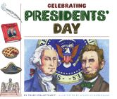 Celebrating Presidents' Day (Celebrating Holidays) Cover Image