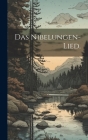 Das Nibelungen-Lied. By Anonymous Cover Image