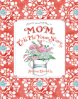 Mom Tell Me Your Story - Keepsake Journal Cover Image