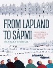 From Lapland to Sápmi: Collecting and Returning Sámi Craft and Culture Cover Image