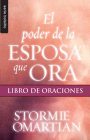 El Poder de la Esposa Que Ora: Libro de Oraciones (Serie Bolsillo) Cover Image