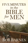 Five Minutes in the Bible for Men By Bob Barnes Cover Image