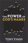The Power of God's Names (Names of God) By Tony Evans Cover Image
