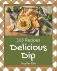 365 Delicious Dip Recipes: I Love Dip Cookbook! By Jennifer Diaz Cover Image