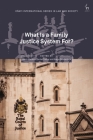 What Is a Family Justice System For? By Mavis MacLean (Editor), David Nelken (Editor), Rachel Treloar (Editor) Cover Image
