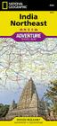 India Northeast Map (National Geographic Adventure Map #3012) By National Geographic Maps - Adventure Cover Image
