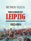 Völkerschlacht bei LEIPZIG By Ruben Ygua Cover Image