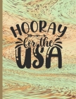 Hooray For The Usa: 2022-2026 Monthly Planner 5 Years-Dream It, Believe It, Achieve It Five Year Monthly Planner With Goals - Us Holidays Cover Image