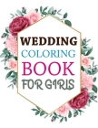 Wedding Coloring Book For Girls: Wedding Coloring Book For Kids By Limon Press Cover Image
