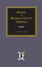 History of Halifax County, Virginia By Wirt J. Carrington Cover Image