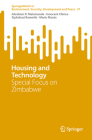 Housing and Technology: Special Focus on Zimbabwe (Springerbriefs in Environment #37) By Abraham R. Matamanda, Innocent Chirisa, Siphokazi Rammile Cover Image