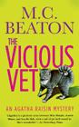 The Vicious Vet: An Agatha Raisin Mystery (Agatha Raisin Mysteries #2) Cover Image