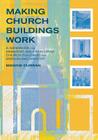 Making Church Buildings Work By Maggie Durran Cover Image
