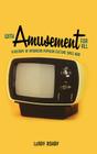 With Amusement for All: A History of American Popular Culture Since 1830 By Leroy Ashby Cover Image