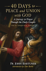 40 Days to Peace and Union with God: A Journey in Prayer Through the Daily Gospels Cover Image