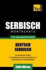 Serbischer Wortschatz für das Selbststudium - 7000 Wörter By Andrey Taranov Cover Image