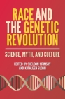 Race and the Genetic Revolution: Science, Myth, and Culture By Sheldon Krimsky (Editor), Kathleen Sloan (Editor) Cover Image
