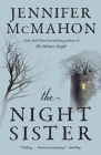The Night Sister By Jennifer McMahon Cover Image