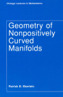 Geometry of Nonpositively Curved Manifolds (Chicago Lectures in Mathematics) By Patrick B. Eberlein Cover Image