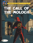 Blake & Mortimer- The Call of the Moloch: The Sequel to the Septimus Wave By Jean Dufaux, Christian Cailleaux (Artist), Etienne Shréder (With) Cover Image