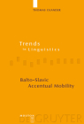 Balto-Slavic Accentual Mobility (Trends in Linguistics. Studies and Monographs [Tilsm] #199) By Thomas Olander Cover Image