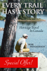 Every Trail Has a Story: Experiencing the Fragrance of the Past By Bob Henderson, James Raffan (Foreword by) Cover Image