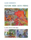 Alison Barbaron's Picture Book with Poems By Barbara F. Bailey, Aaron R. Horrell Cover Image