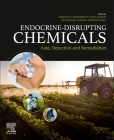 Endocrine-Disrupting Chemicals: Environmental Occurrence, Risk, and Remediation Cover Image
