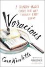 Voracious: A Hungry Reader Cooks Her Way through Great Books By Cara Nicoletti, Marion Bolognese (Illustrator) Cover Image
