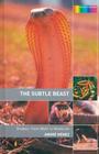 The Subtle Beast: Snakes, from Myth to Medicine (Science Spectra) Cover Image