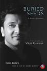 Buried Seeds: A Chef's Journey: The Story of Vikas Khanna Cover Image