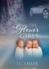The Flower Girls By J. C. Lafler Cover Image