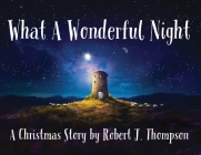 What a Wonderful Night: A Christmas Story Cover Image