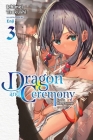 Dragon and Ceremony, Vol. 3 (light novel): God's Many Forms By Ichimei Tsukushi, Enji (By (artist)) Cover Image