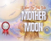 Mother Moon By Andrea Bibby Cover Image