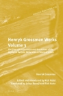 Henryk Grossman Works, Volume 3: The Law of Accumulation and Breakdown of the Capitalist System, Being Also a Theory of Crises (Historical Materialism Book #233) Cover Image
