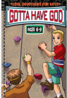 Gotta Have God: Cool Devotions for Boys Ages 6-9 Cover Image