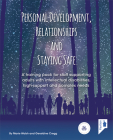 Personal Development, Relationships and Staying Safe: A training pack for staff supporting adults with intellectual disabilities, high support and complex needs Cover Image