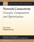 Network Connectivity: Concepts, Computation, and Optimization By Chen Chen, Hanghang Tong Cover Image