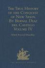 The True History of the Conquest of New Spain. By Bernal Diaz del Castillo, One of its Conquerors: From the Exact Copy made of the Original Manuscript (Hakluyt Society) Cover Image