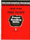 The New Siddur Program: Book 1 - Prayer Reading Skills Workbook By Behrman House Cover Image