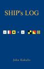 Ship's Log By John Kokulis Cover Image